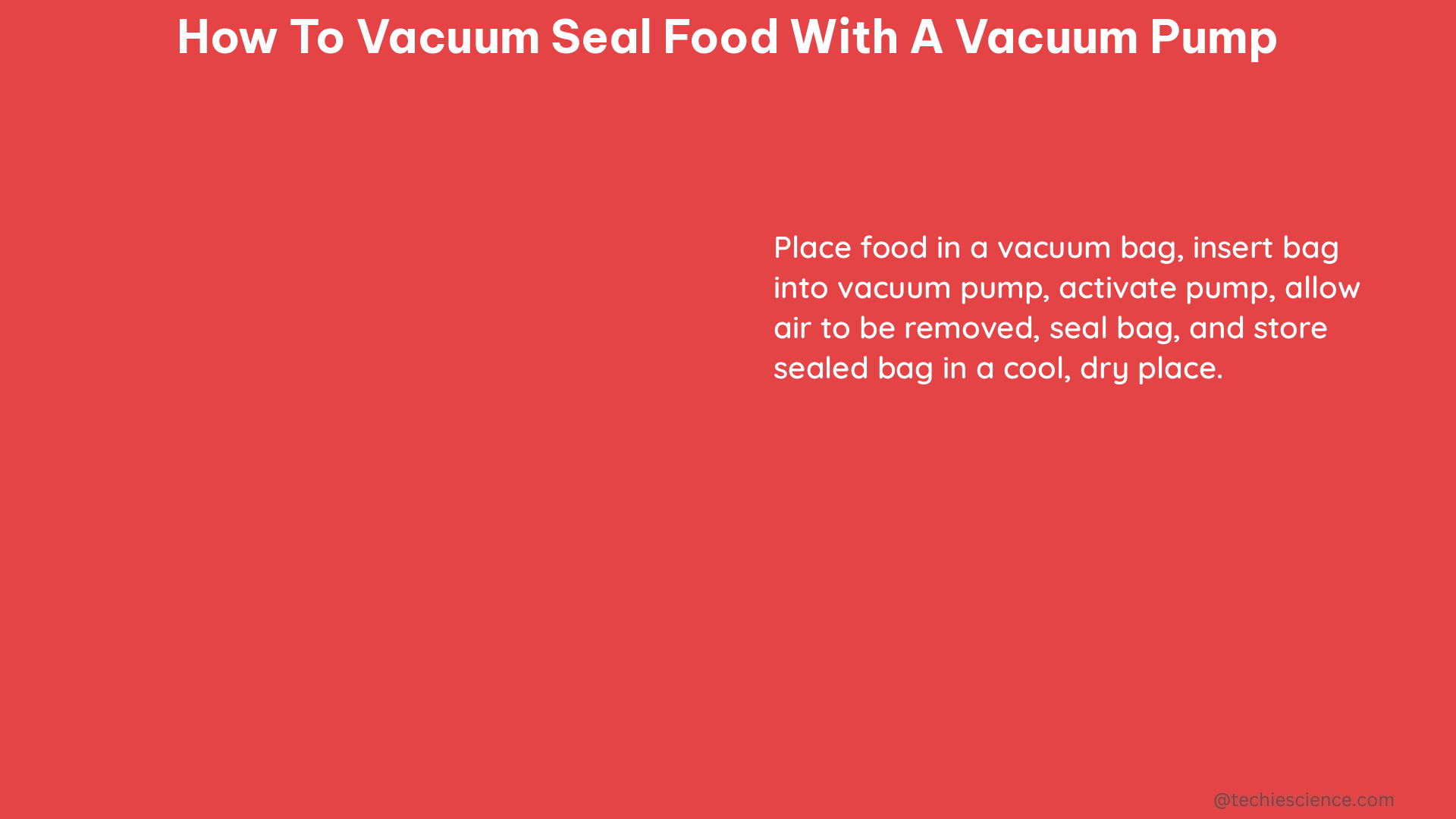 how to vacuum seal food with a vacuum pump