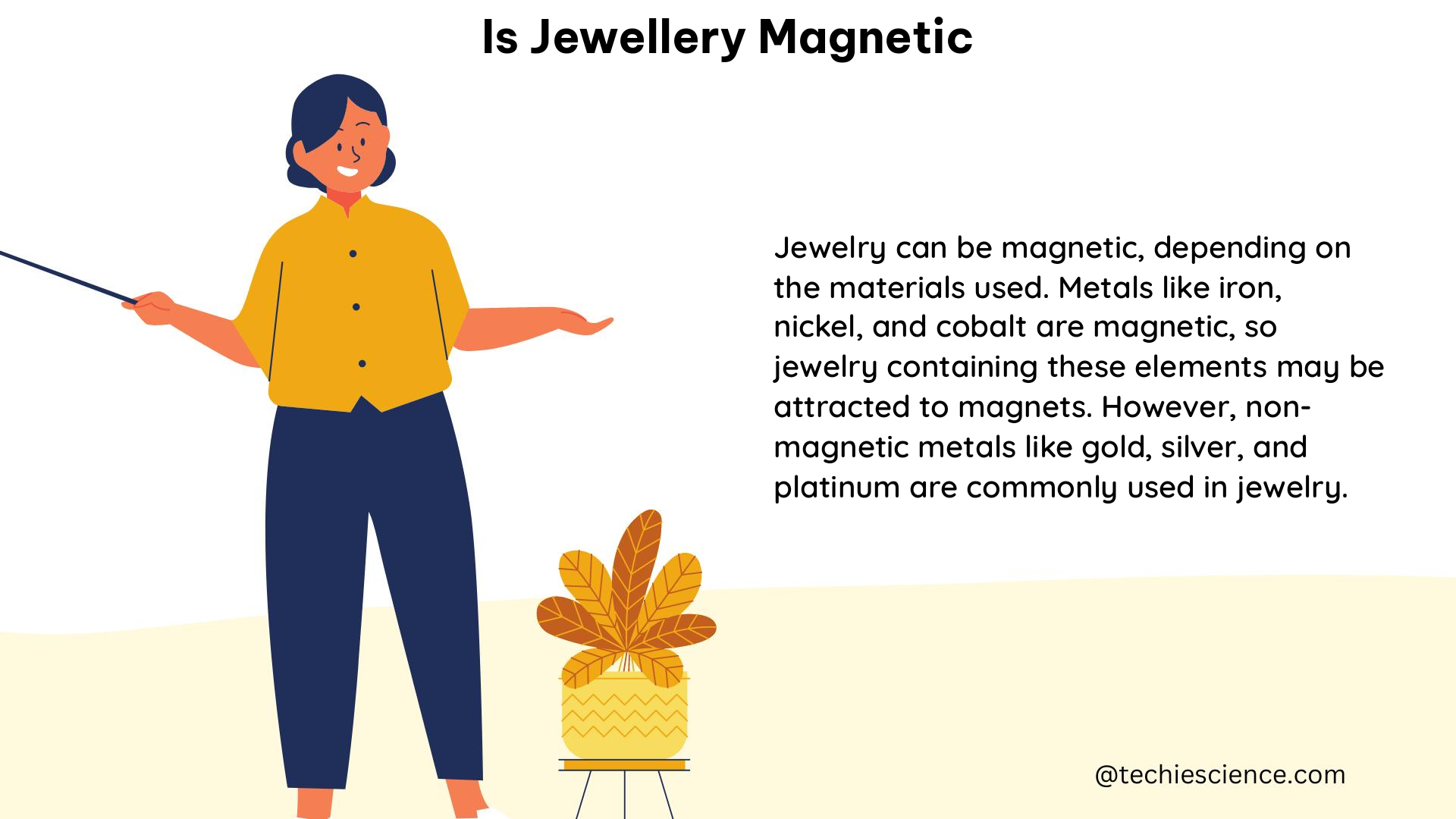 is jewellery magnetic