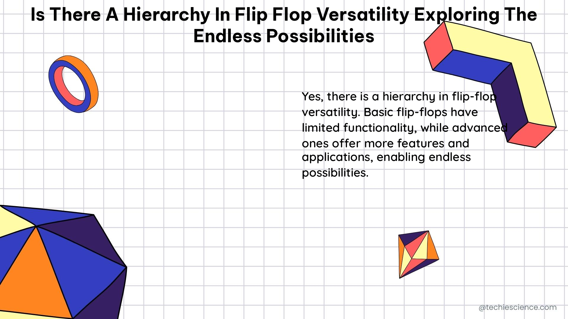 is there a hierarchy in flip flop versatility exploring the endless possibilities