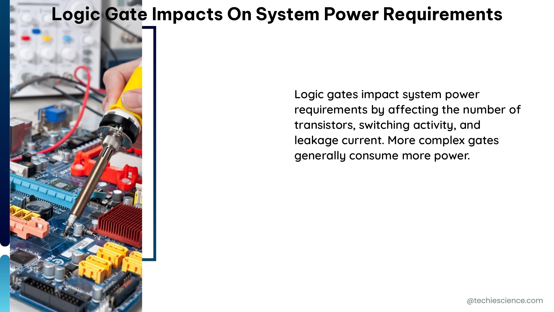 logic gate impacts on system power requirements