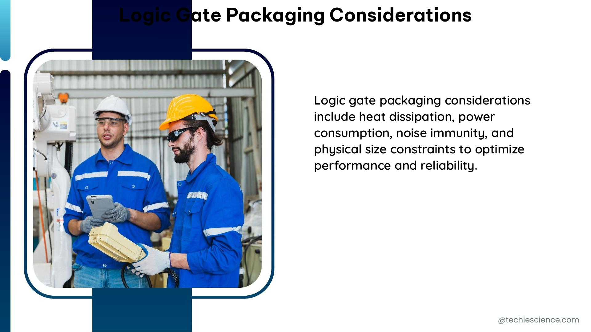 logic gate packaging considerations