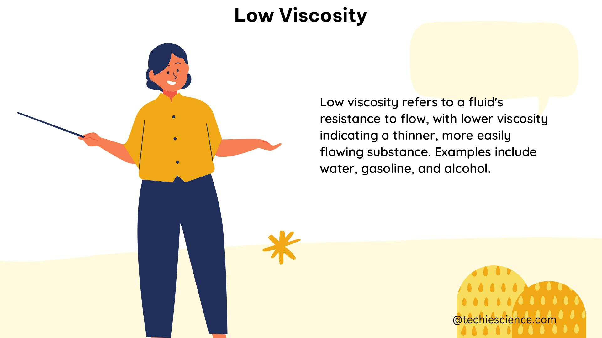 low viscosity