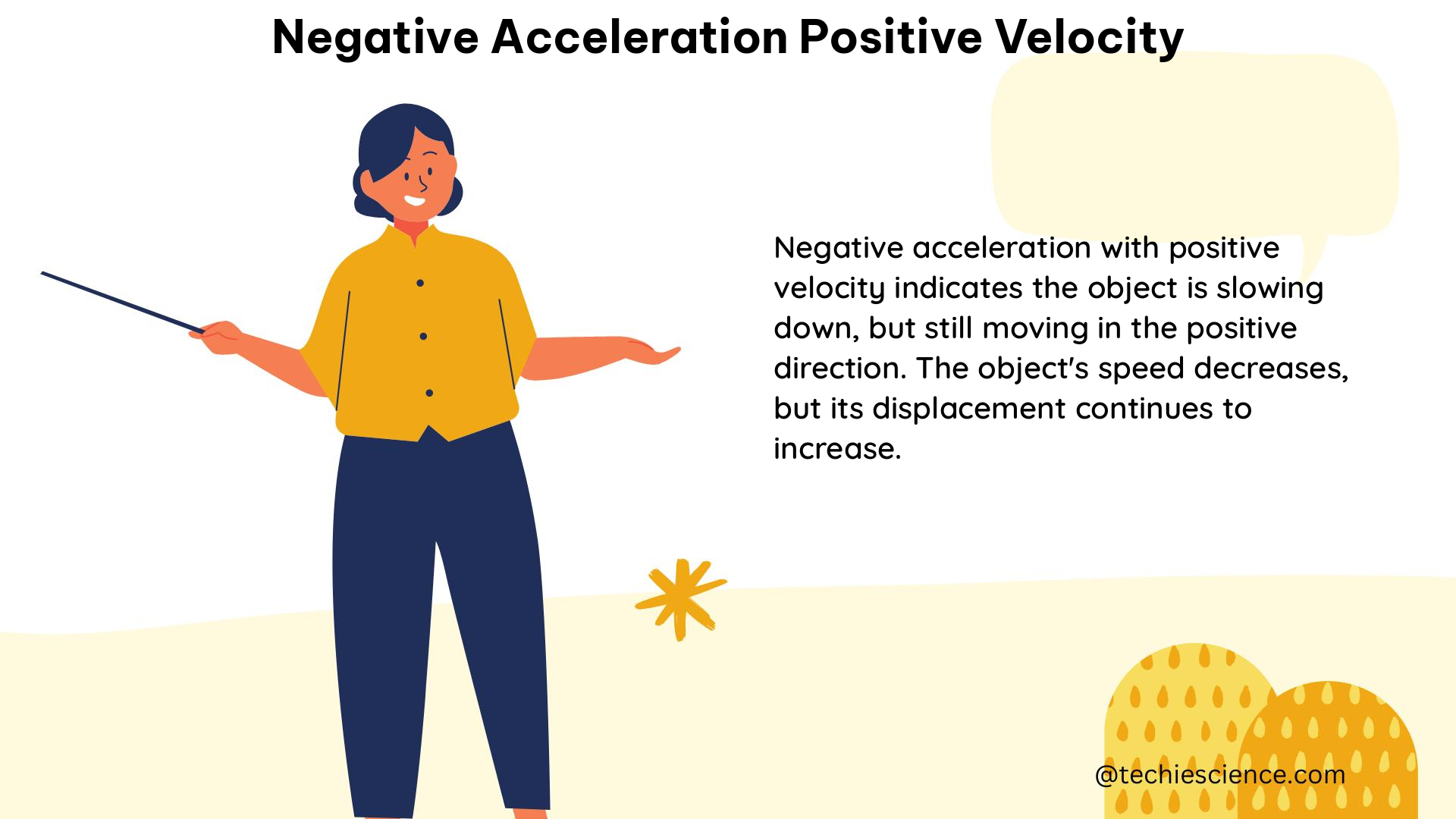 negative acceleration positive velocity