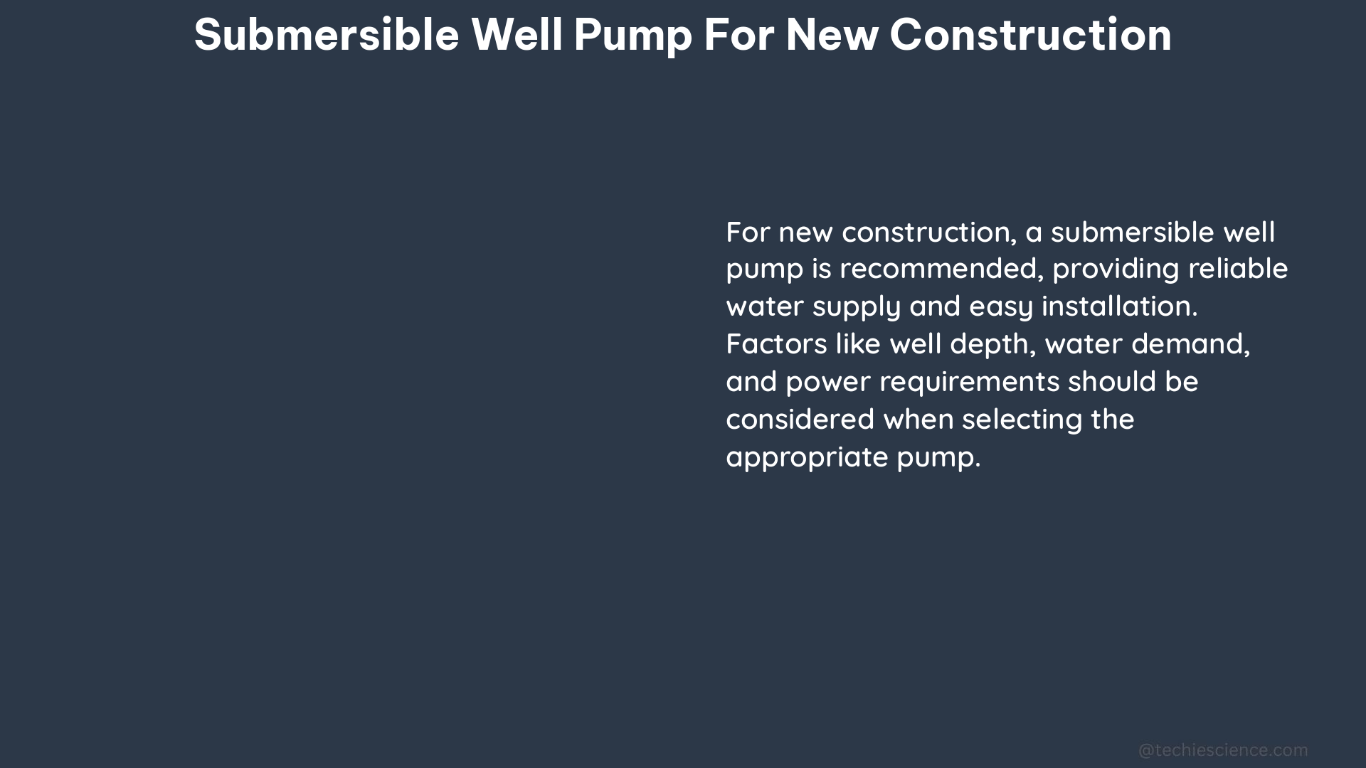 submersible well pump for new construction