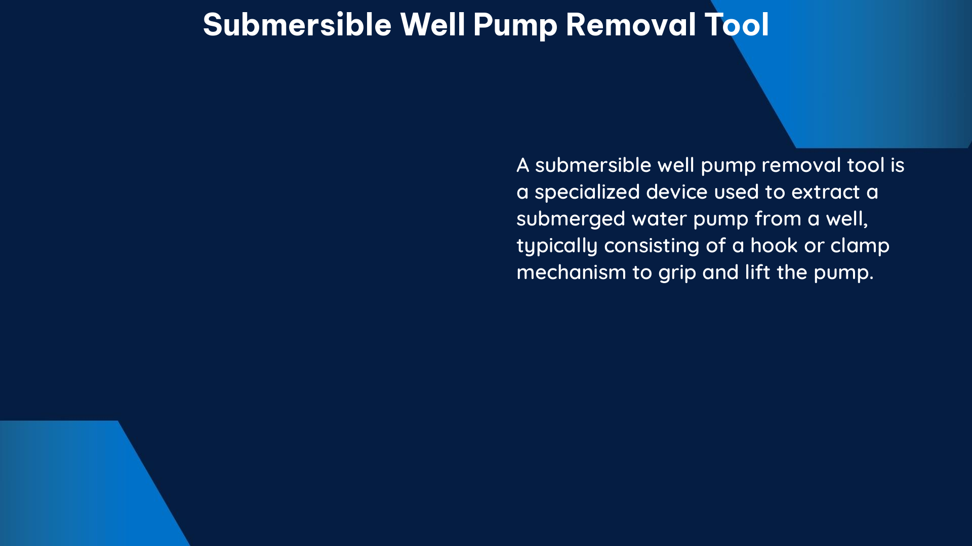 submersible well pump removal tool