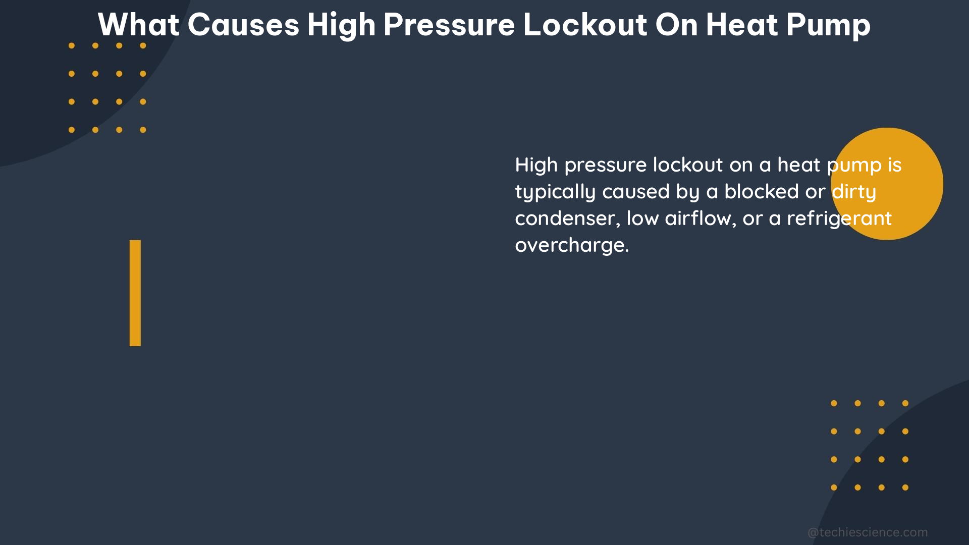 what causes high pressure lockout on heat pump