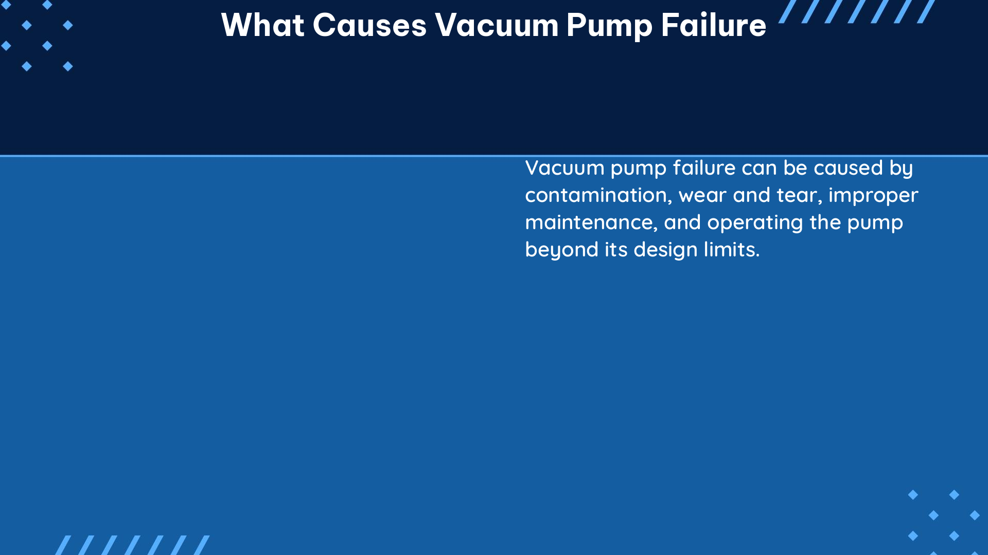 what causes vacuum pump failure