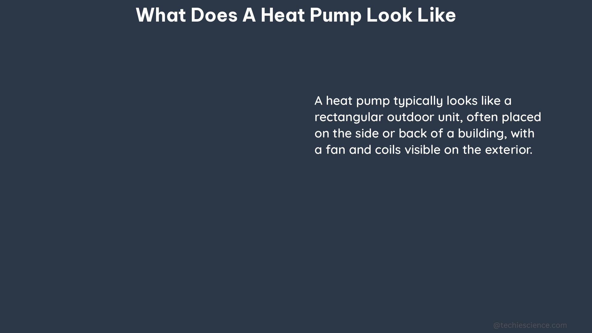 what does a heat pump look like