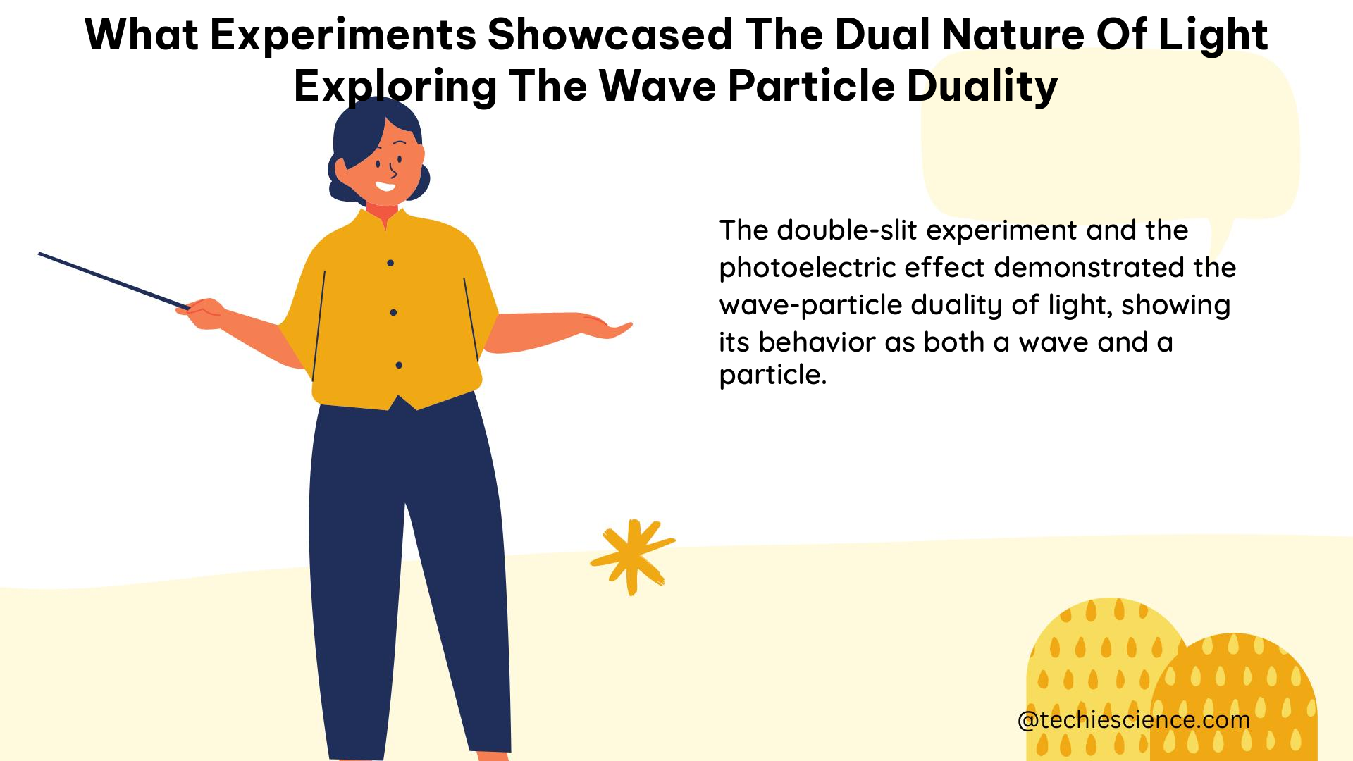 what experiments showcased the dual nature of light exploring the wave particle duality