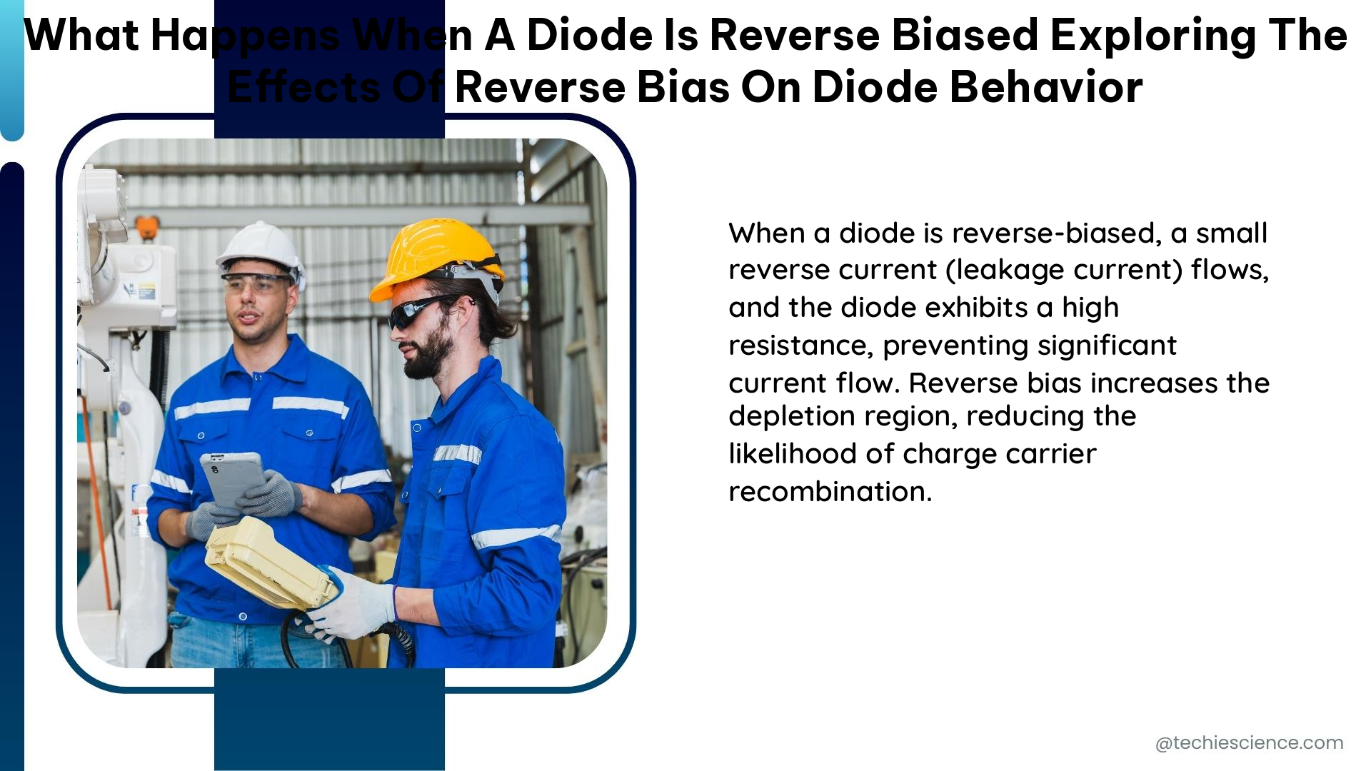 what happens when a diode is reverse biased exploring the effects of reverse bias on diode behavior