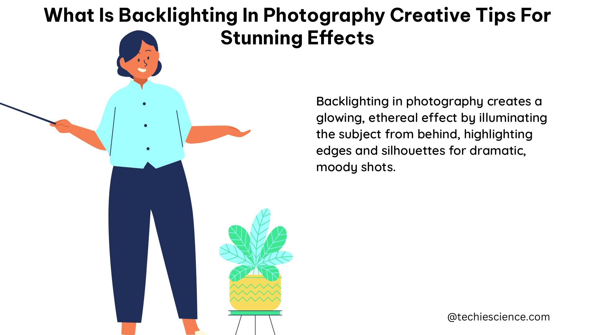 what is backlighting in photography creative tips for stunning effects