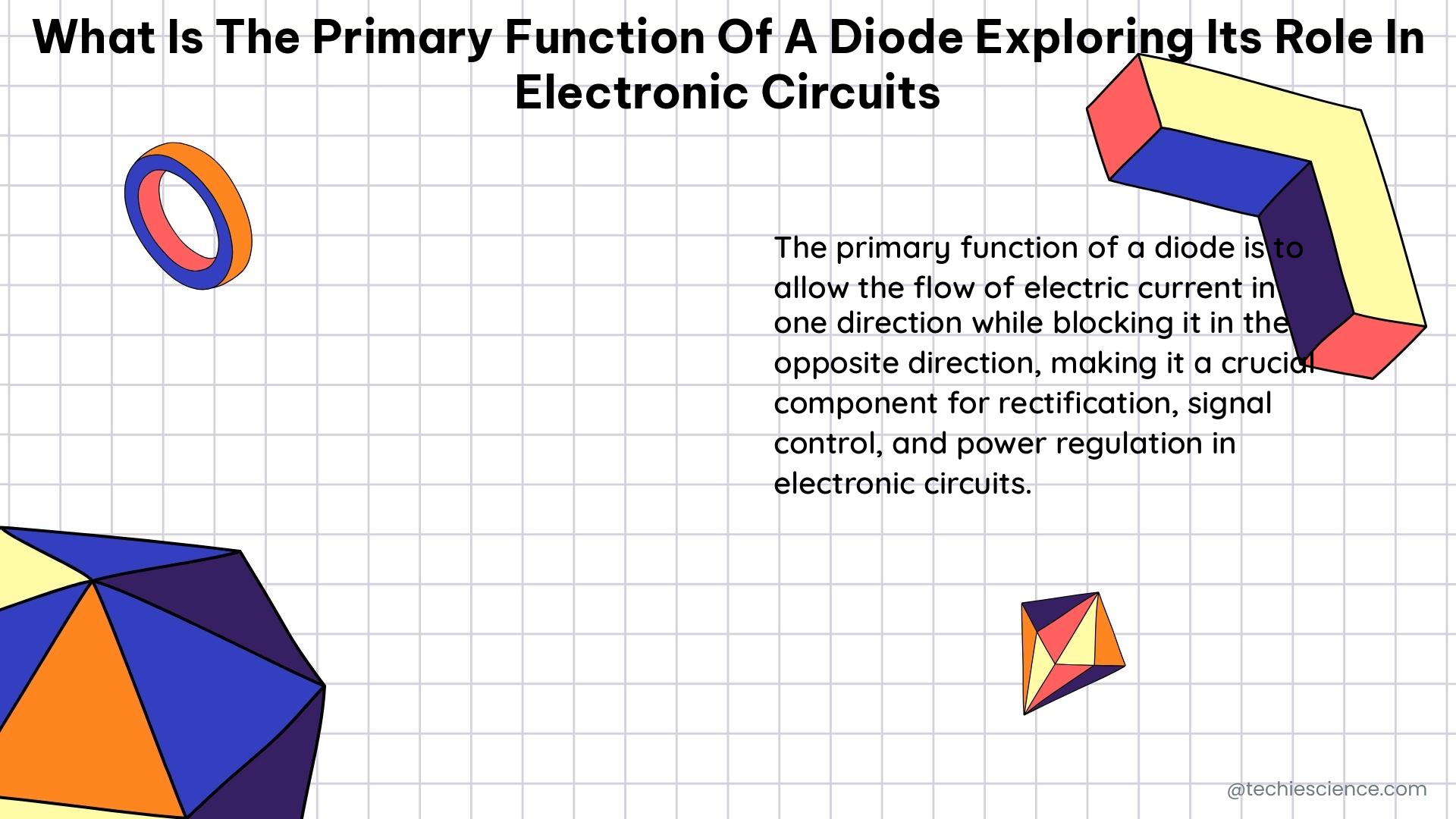 what is the primary function of a diode exploring its role in electronic circuits