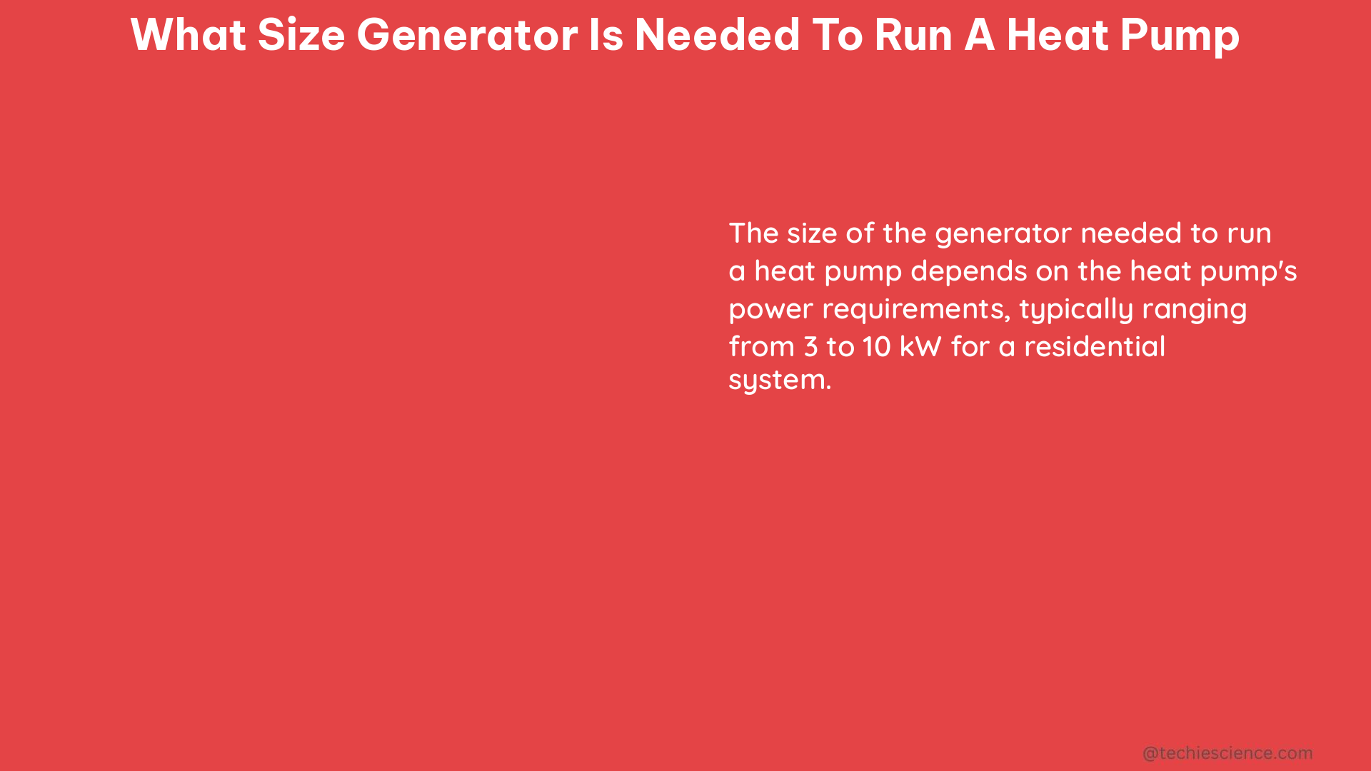 what size generator is needed to run a heat pump