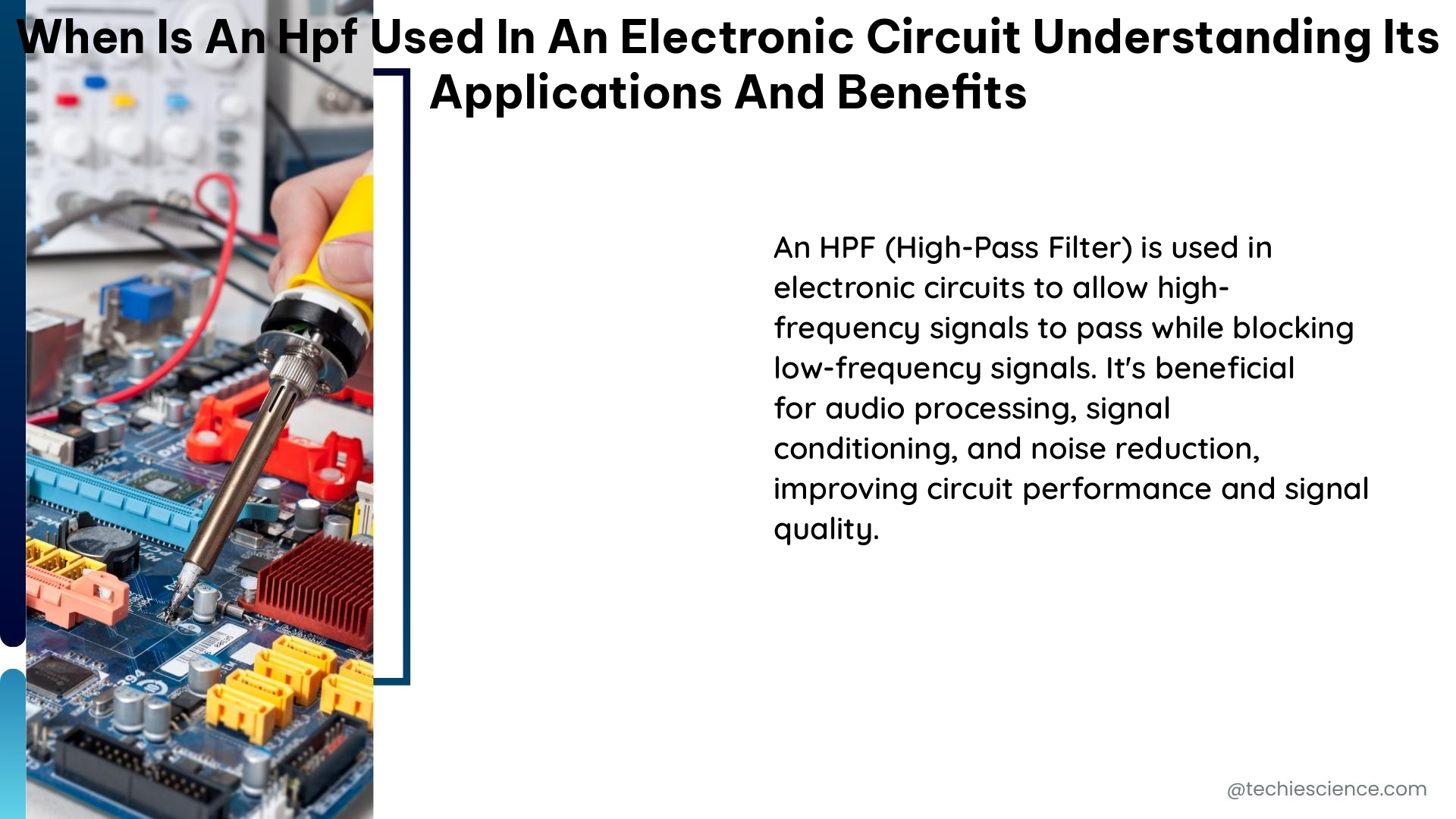 when is an hpf used in an electronic circuit understanding its applications and benefits