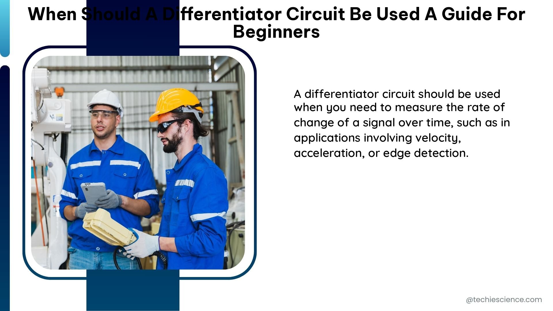 when should a differentiator circuit be used a guide for beginners