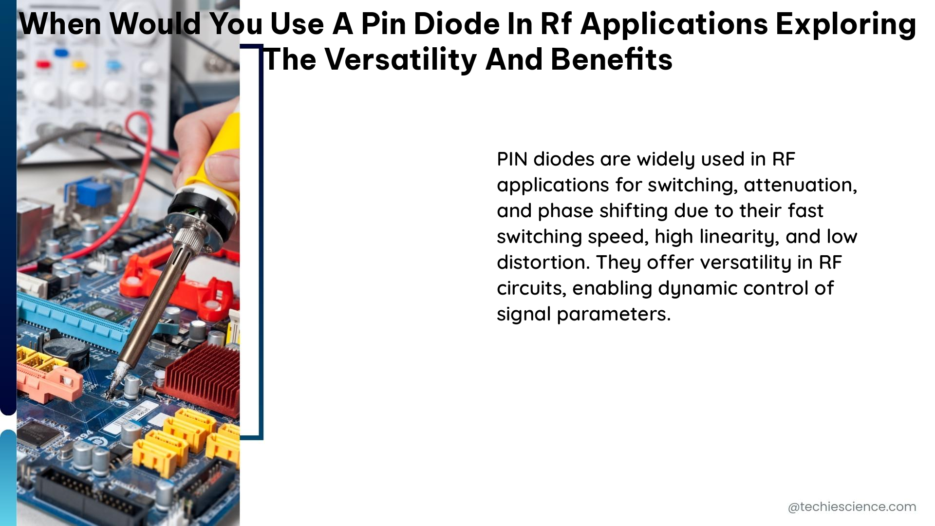 when would you use a pin diode in rf applications exploring the versatility and benefits