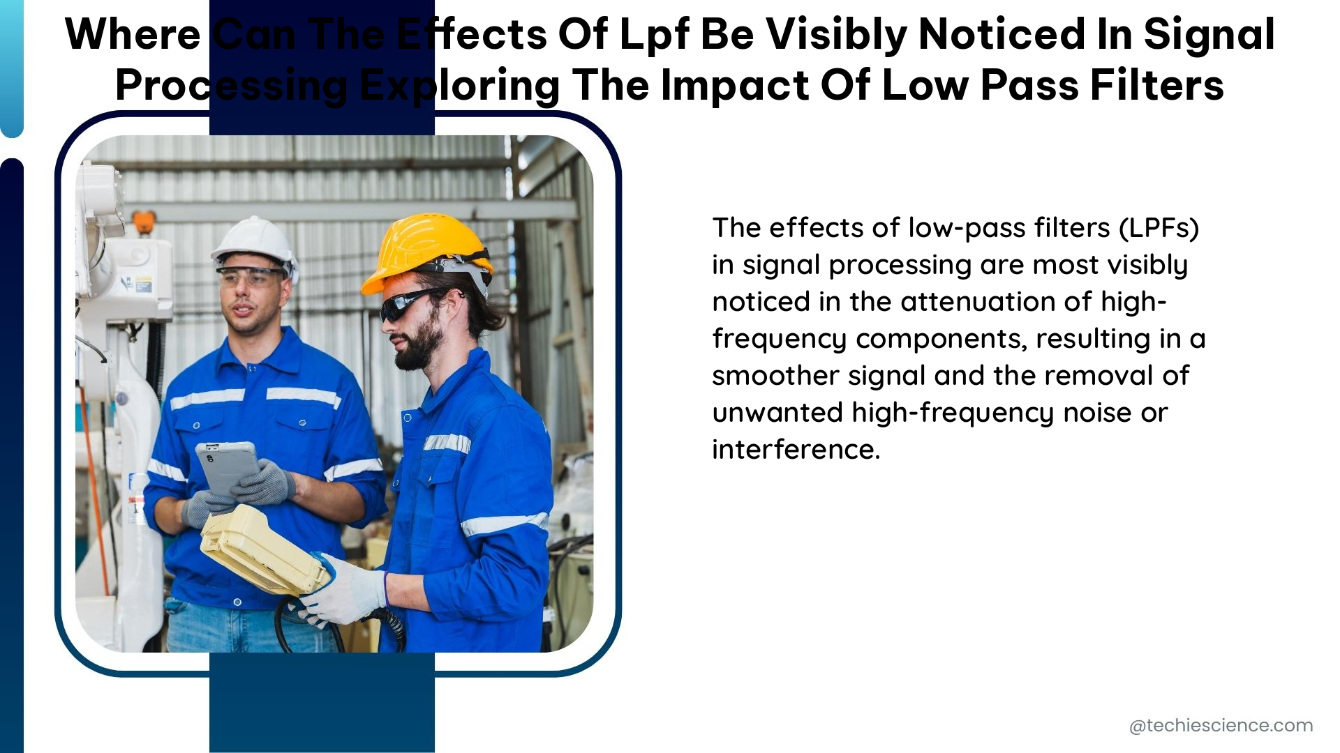 where can the effects of lpf be visibly noticed in signal processing exploring the impact of low pass filters