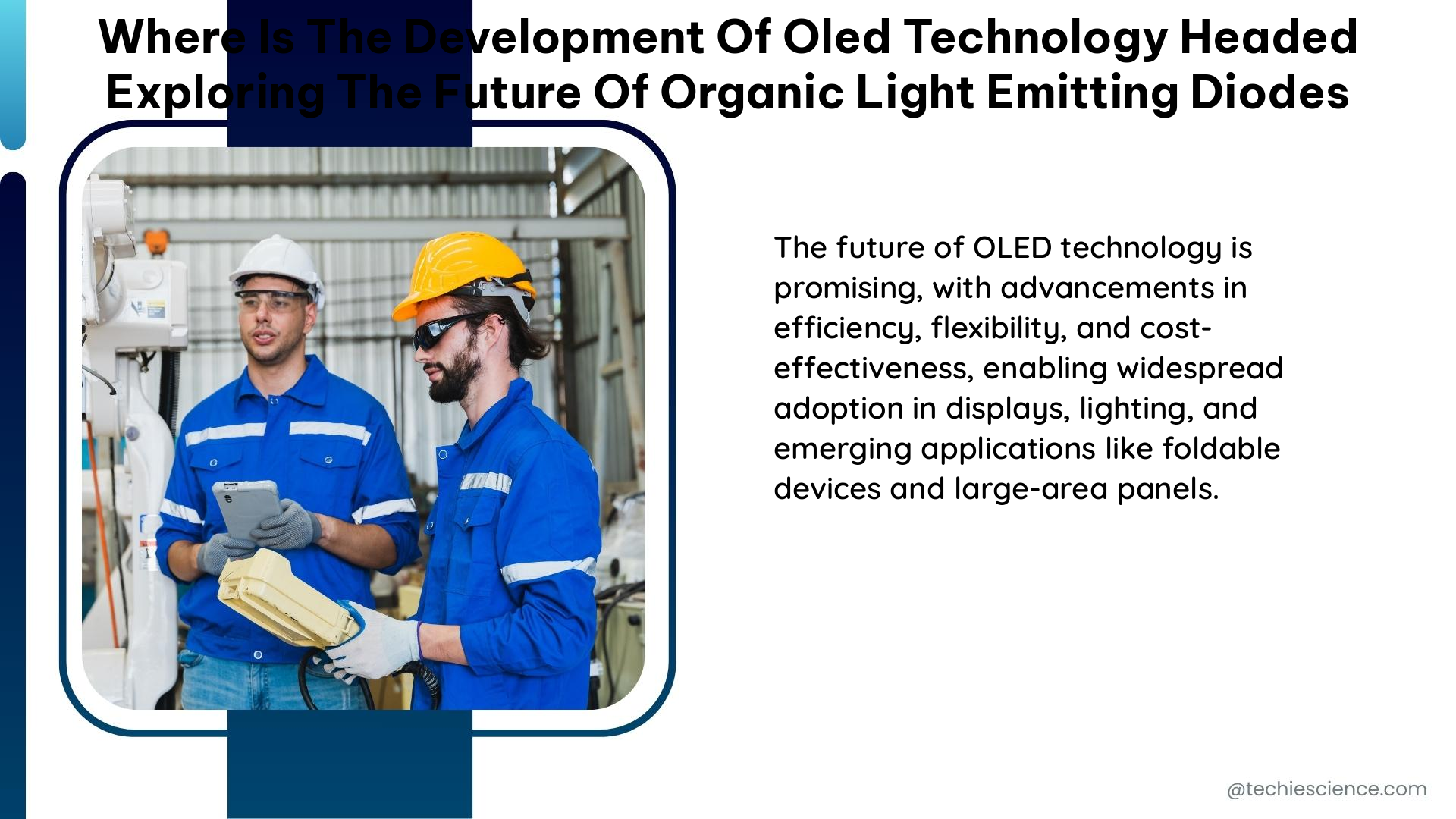 where is the development of oled technology headed exploring the future of organic light emitting diodes