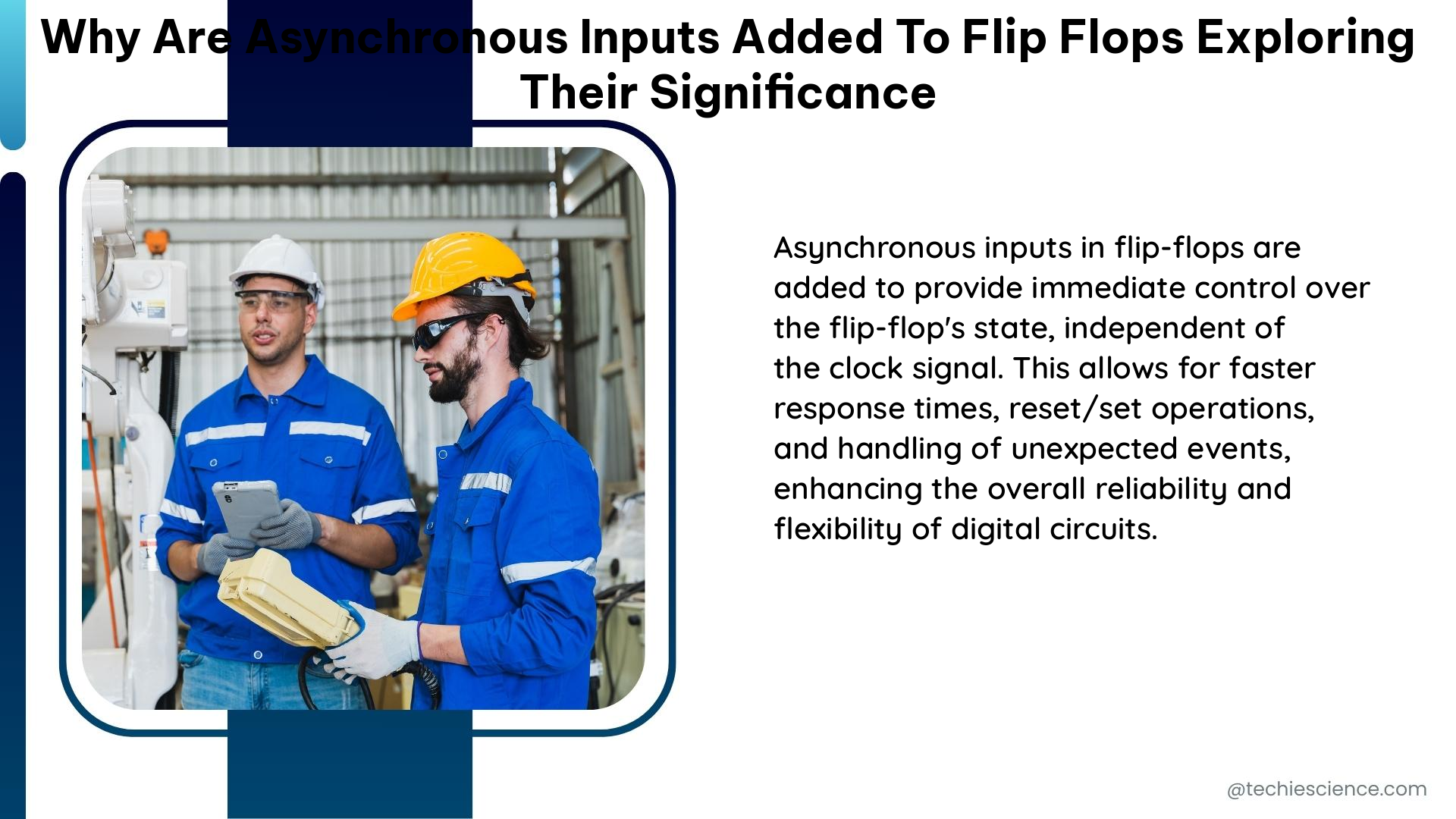 why are asynchronous inputs added to flip flops exploring their significance