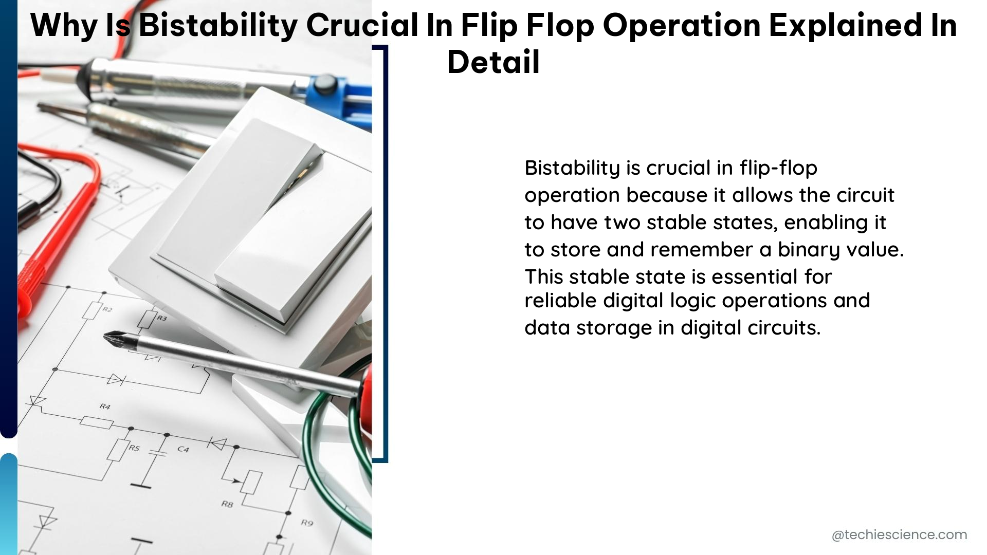 why is bistability crucial in flip flop operation explained in detail