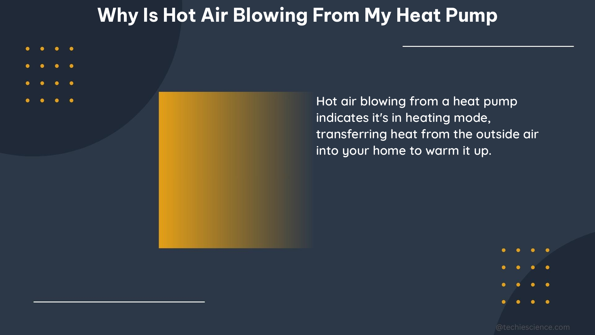 why is hot air blowing from my heat pump