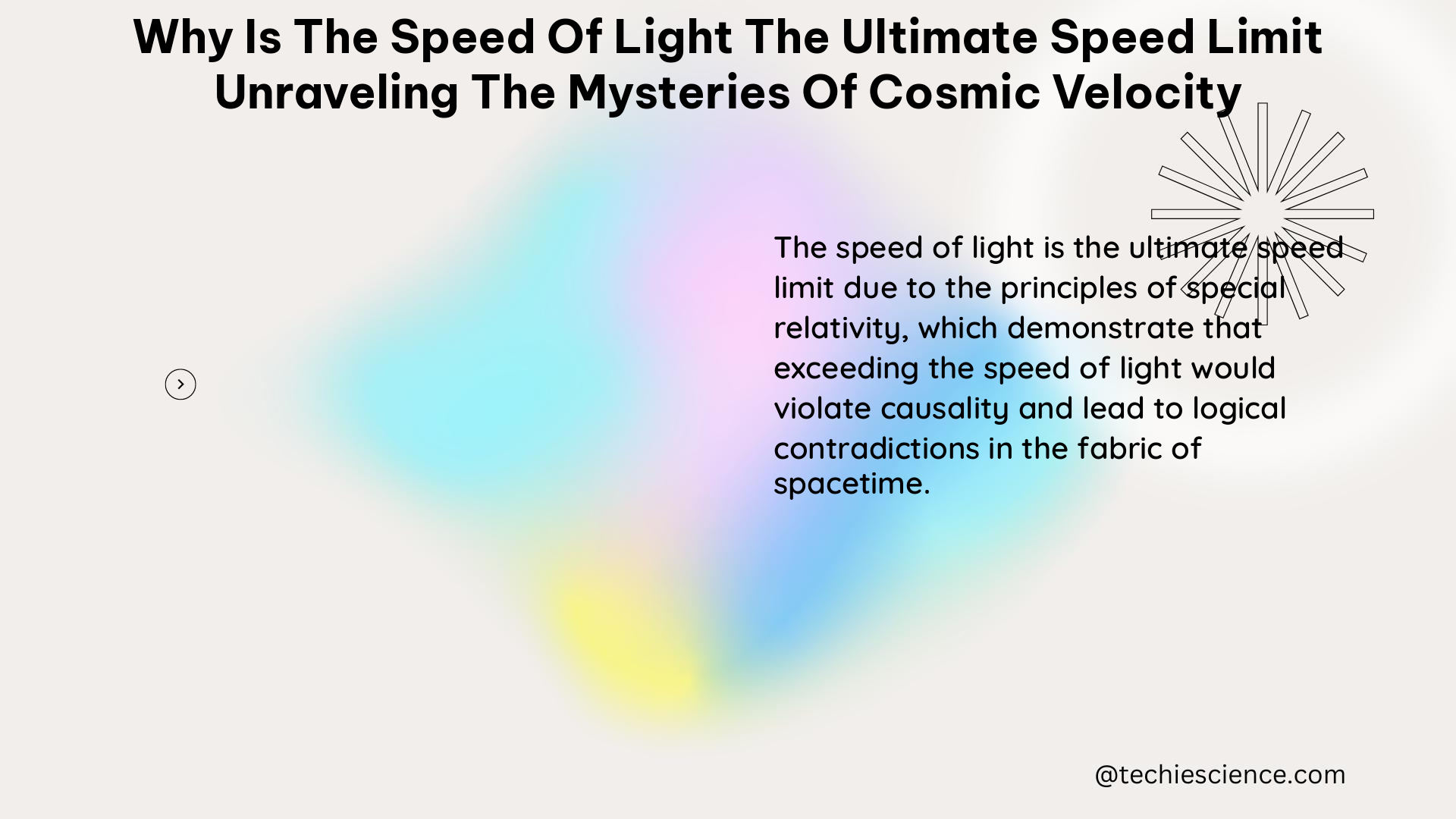 why is the speed of light the ultimate speed limit unraveling the mysteries of cosmic velocity