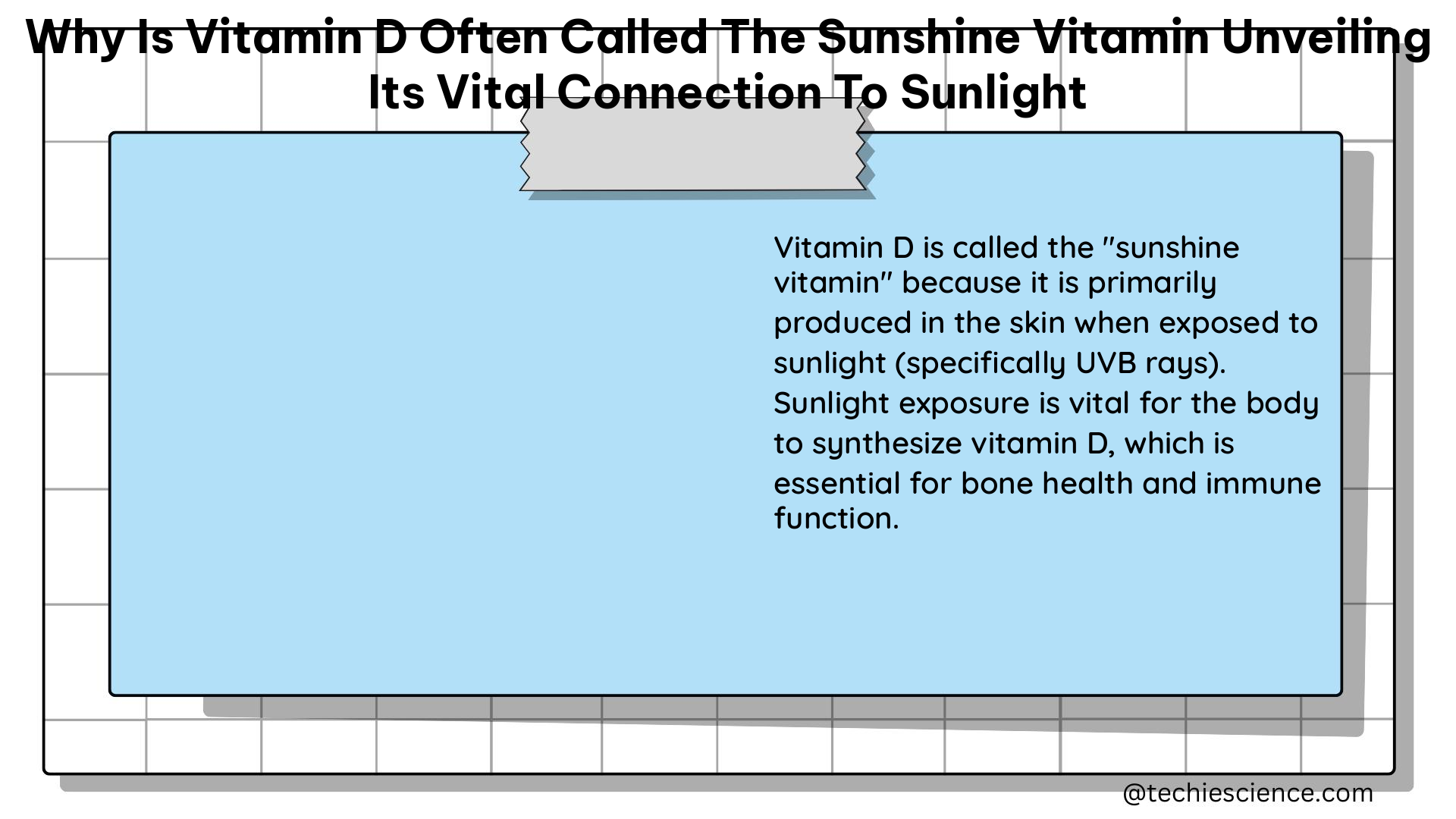 why is vitamin d often called the sunshine vitamin unveiling its vital connection to sunlight