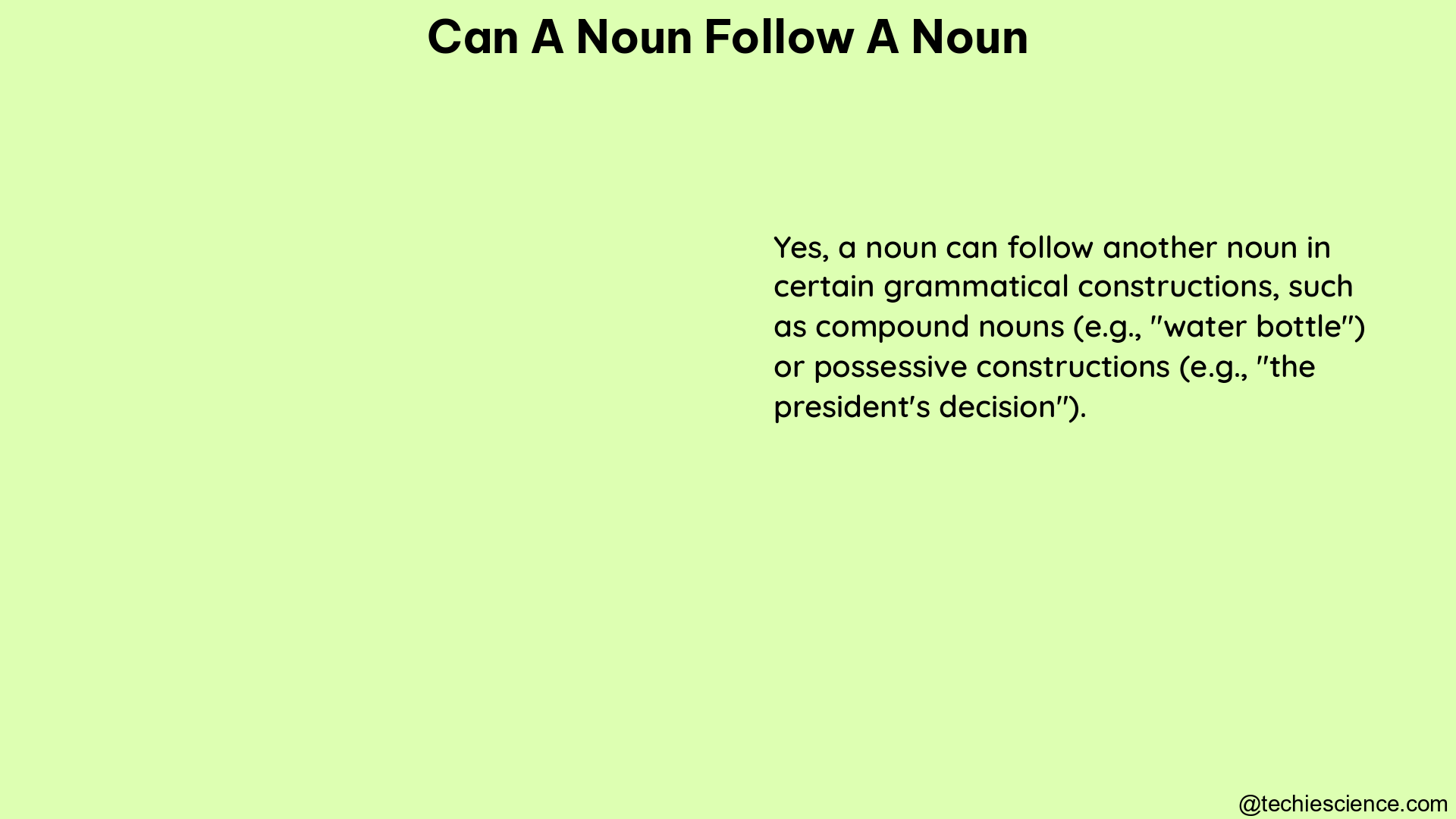 can a noun follow a noun