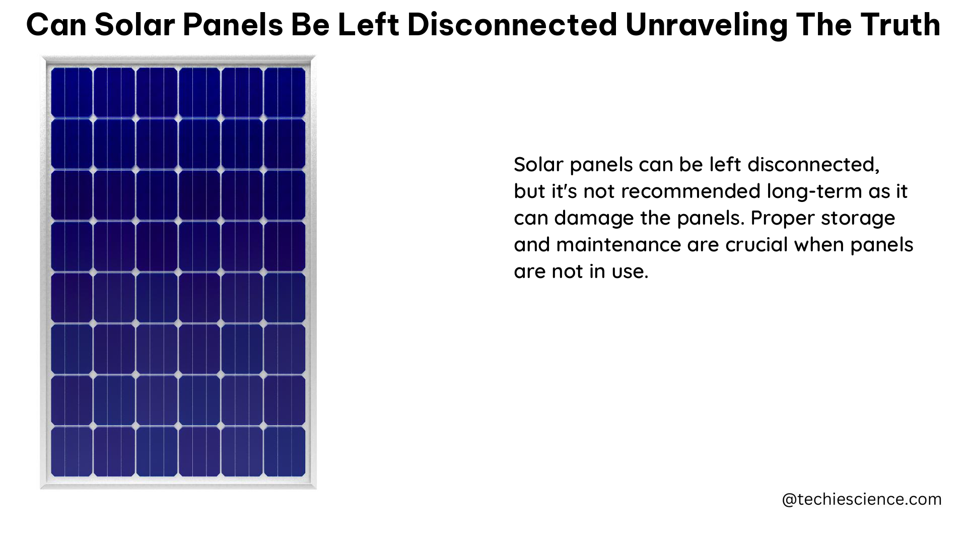 can solar panels be left disconnected unraveling the truth