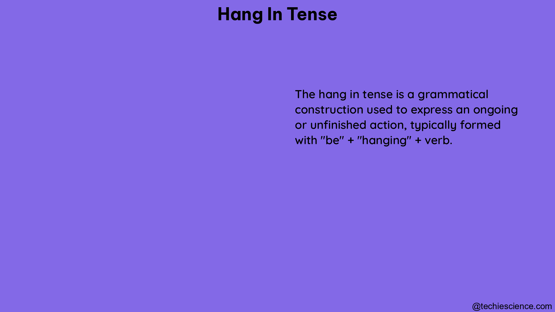 hang in tense