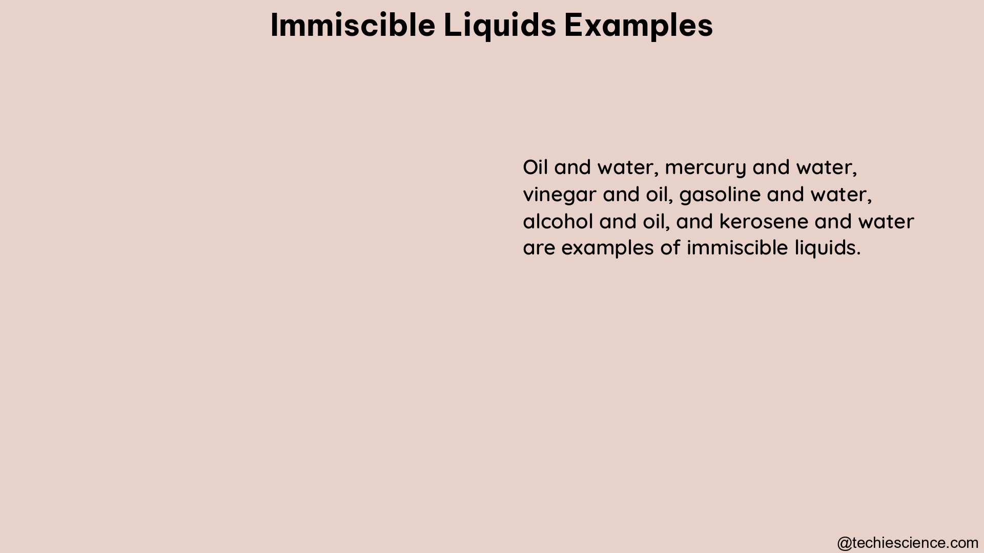 immiscible liquids examples