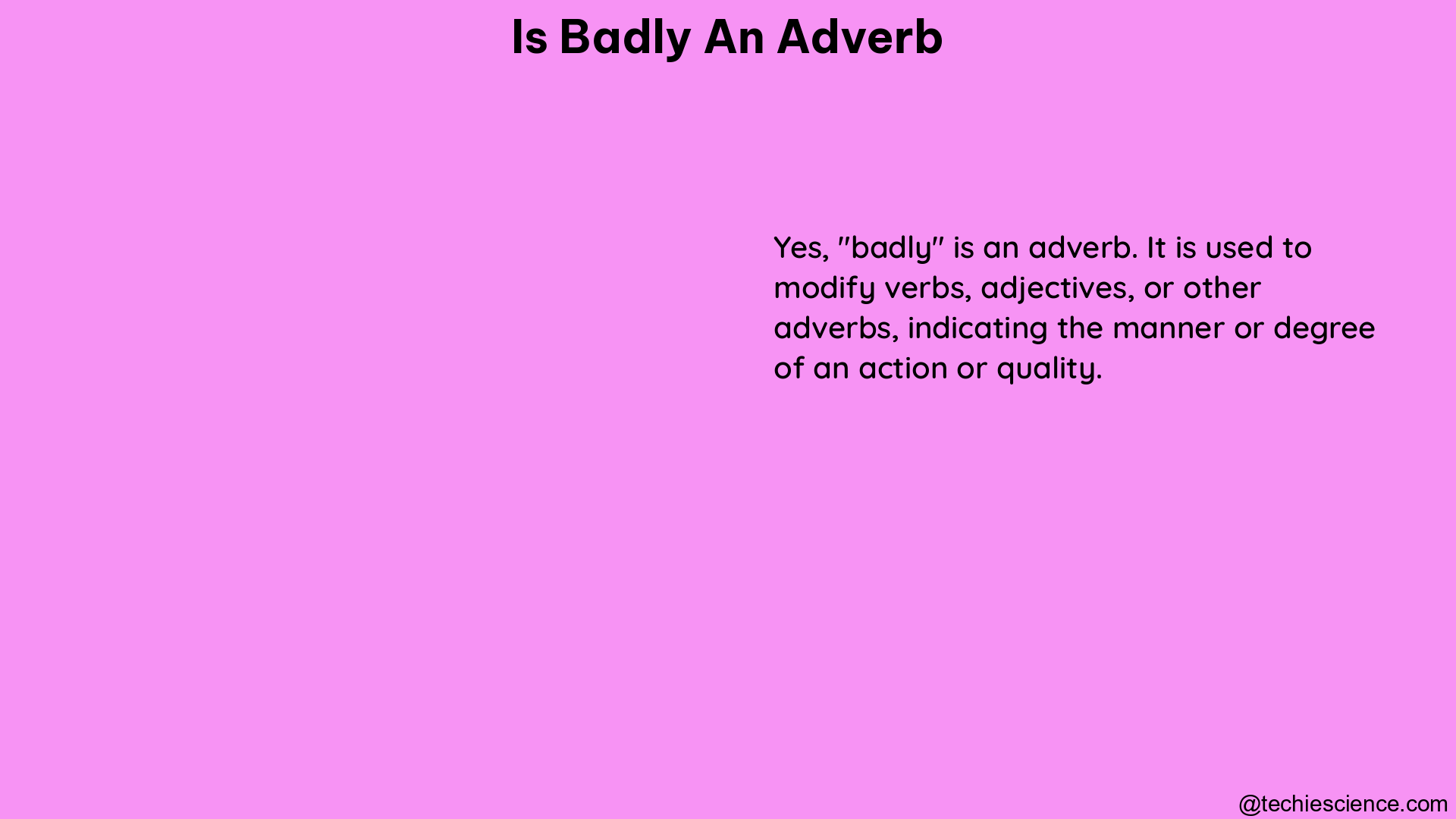 is badly an adverb