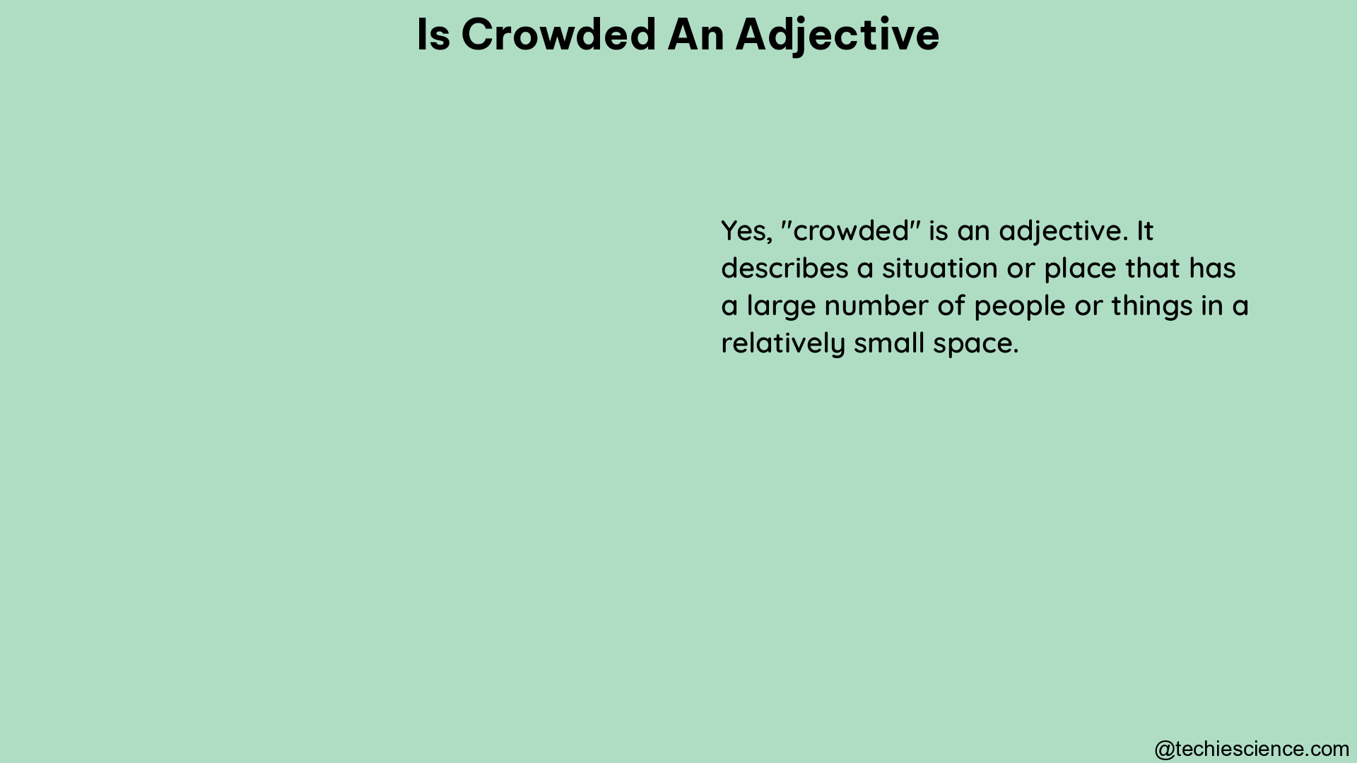 is crowded an adjective