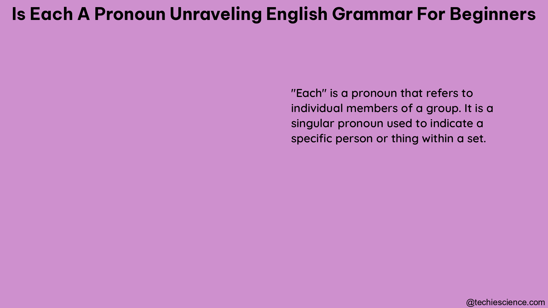 is each a pronoun unraveling english grammar for beginners