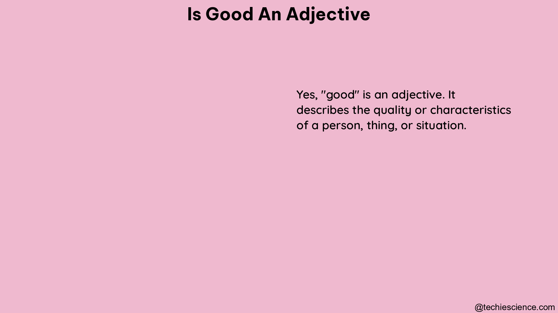 is good an adjective