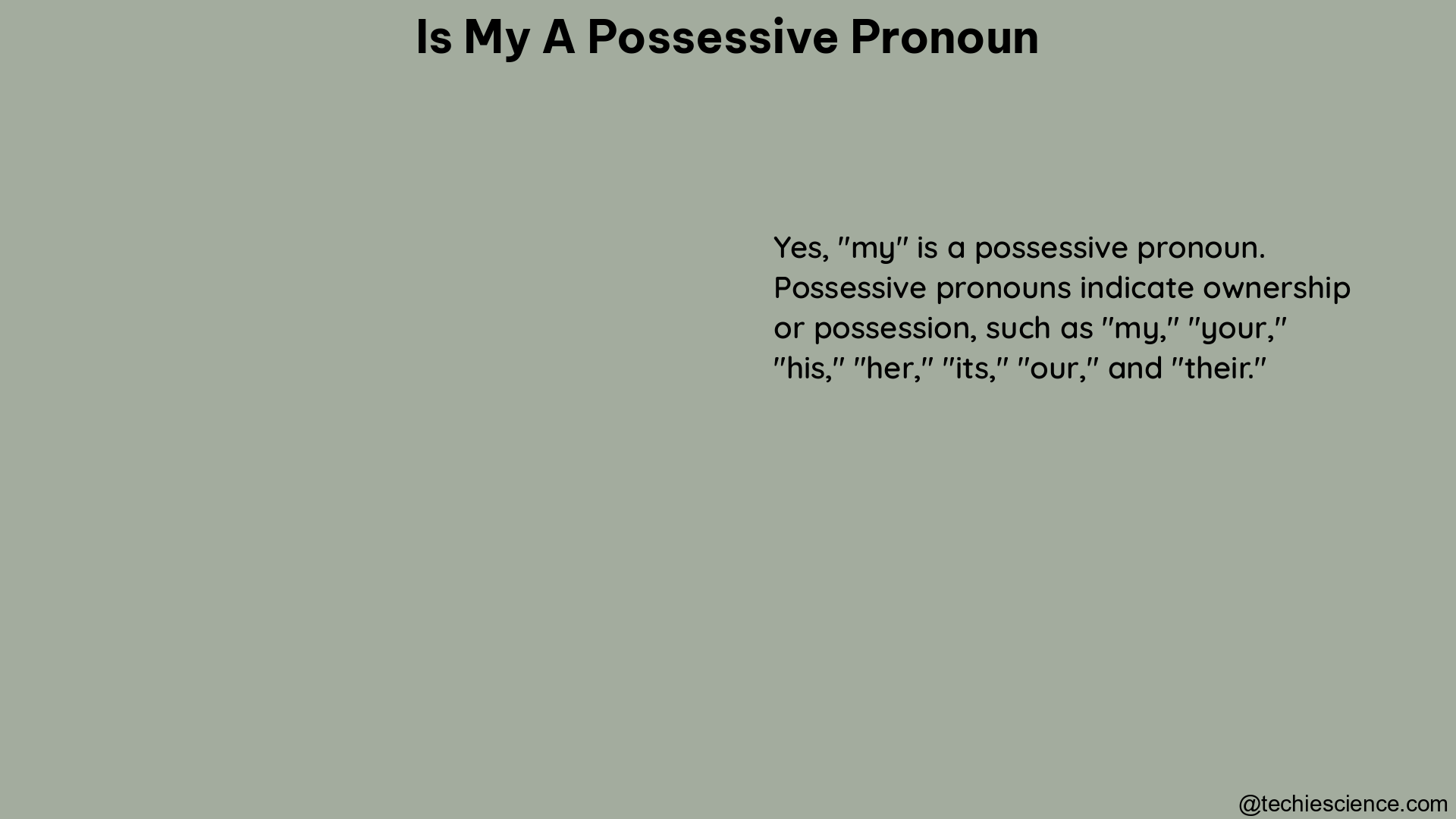 is my a possessive pronoun