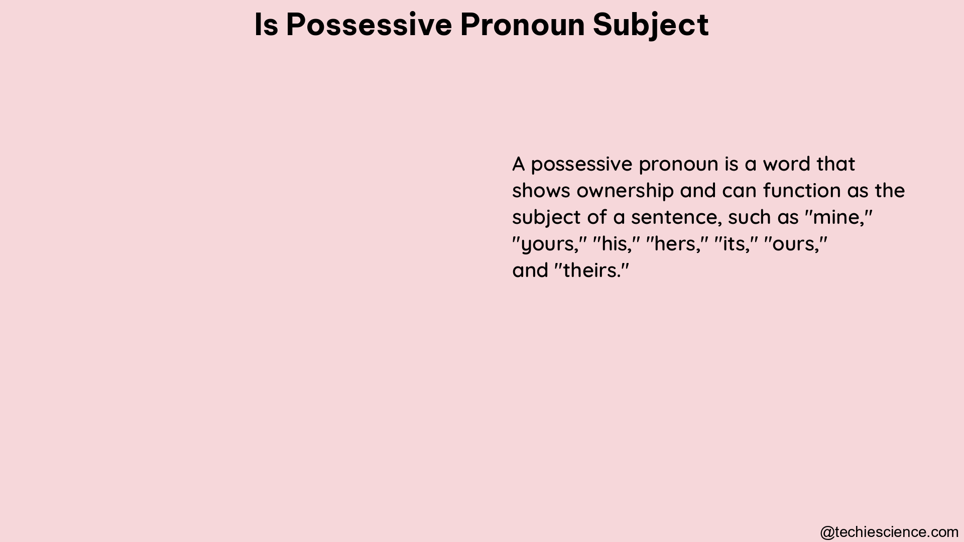 is possessive pronoun subject