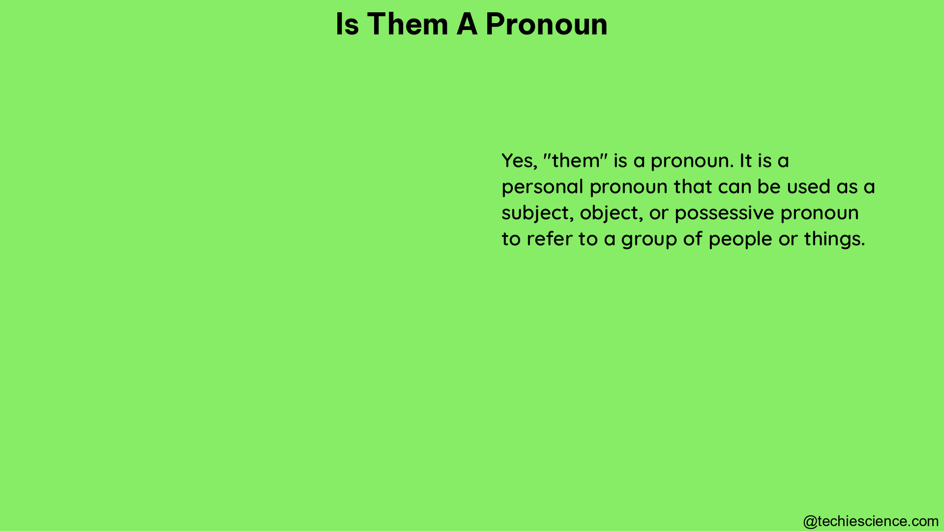 is them a pronoun