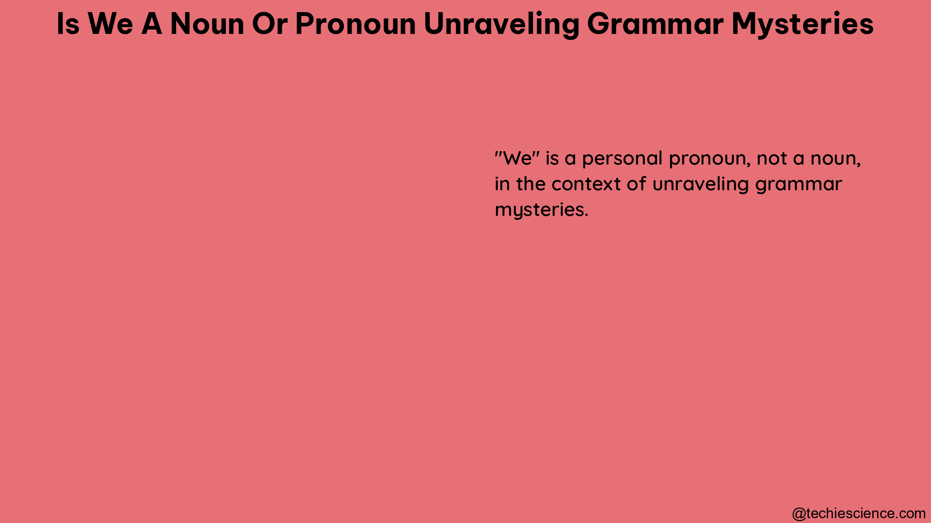 is we a noun or pronoun unraveling grammar mysteries 1