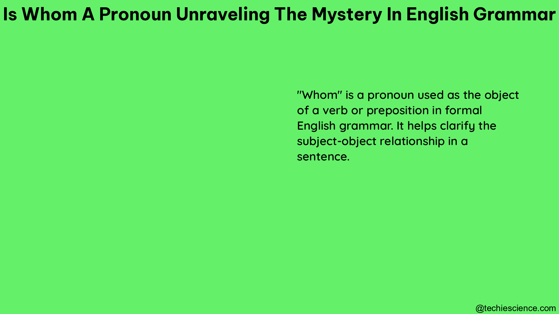 is whom a pronoun unraveling the mystery in english grammar