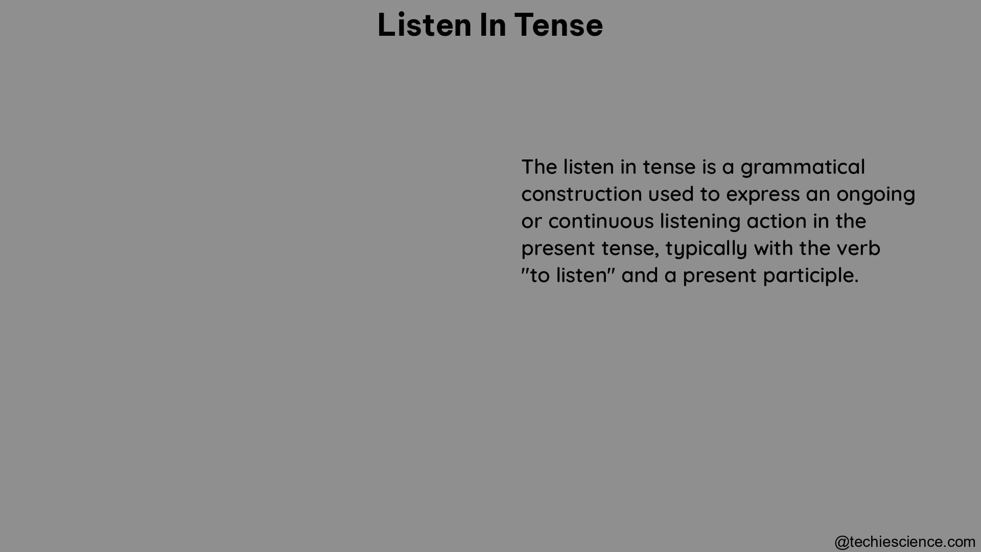 listen in tense