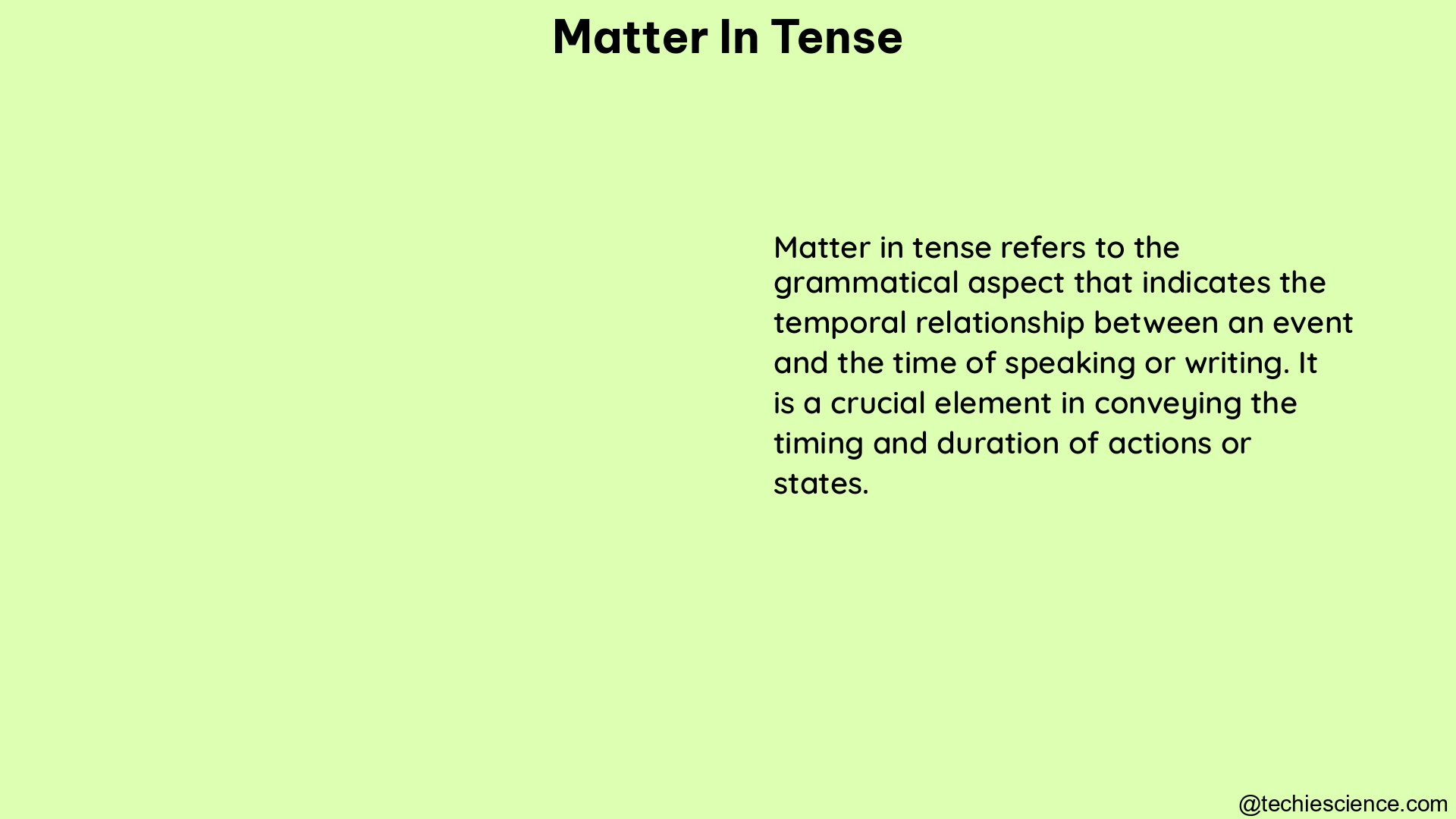 matter in tense