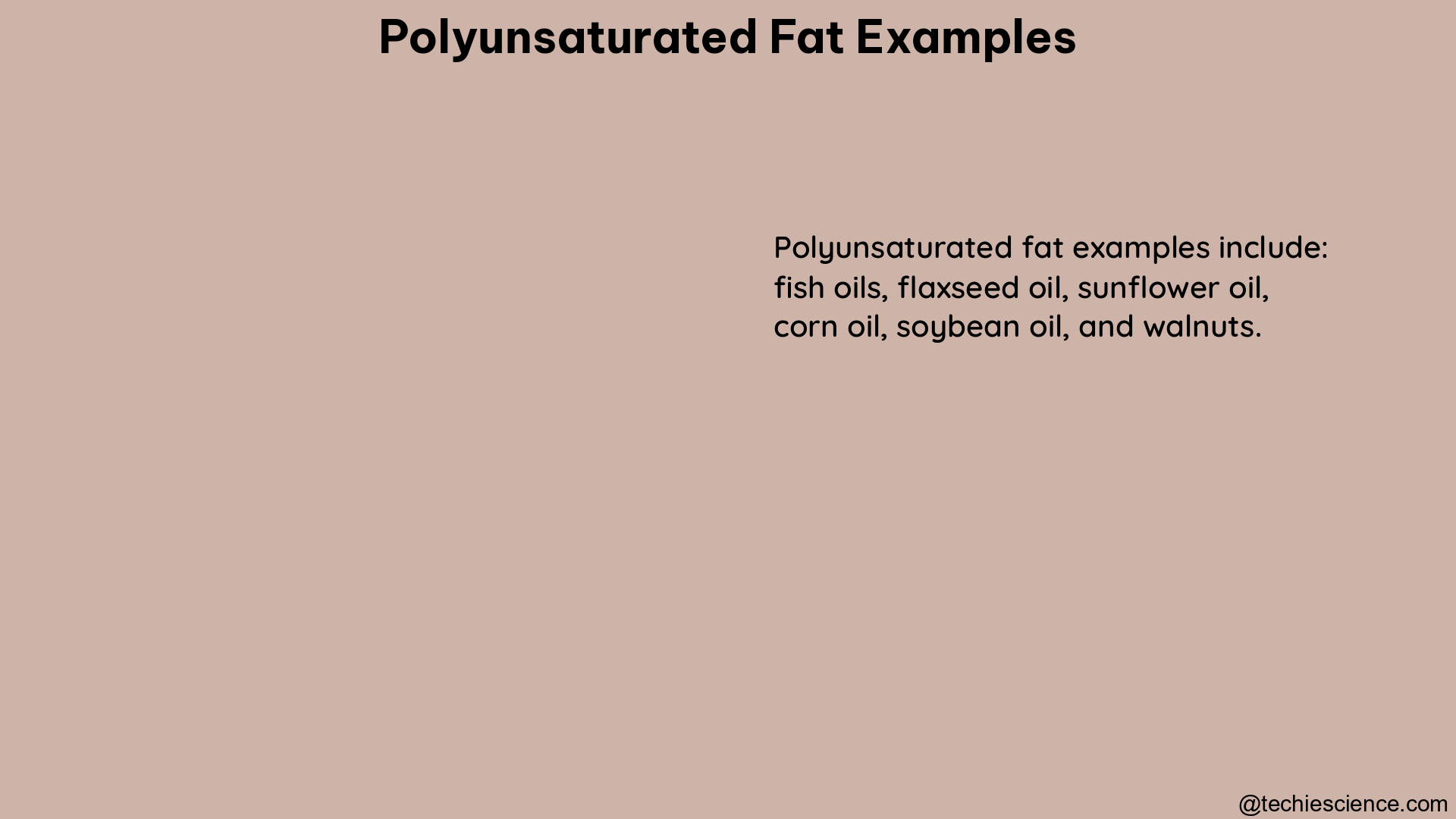 polyunsaturated fat examples