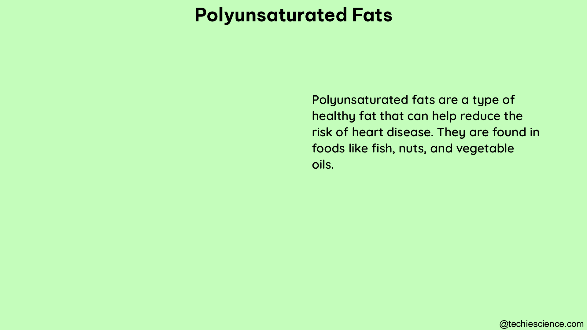 polyunsaturated fats