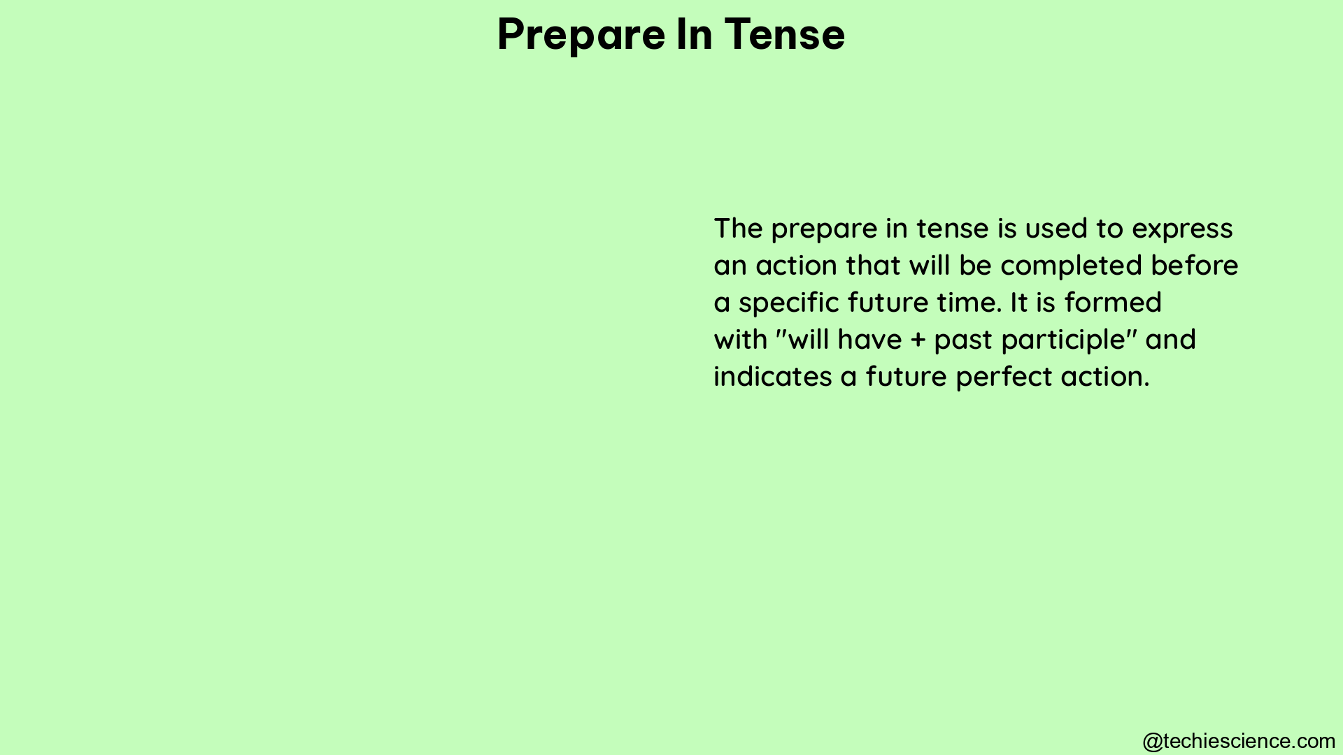 prepare in tense