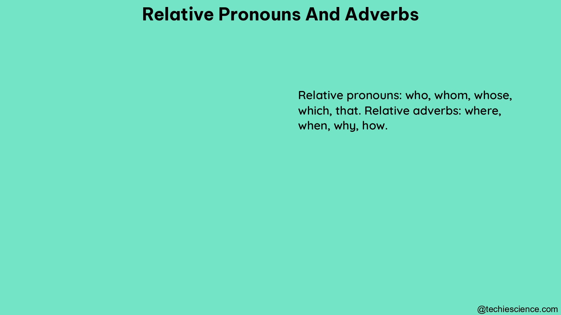 relative pronouns and adverbs