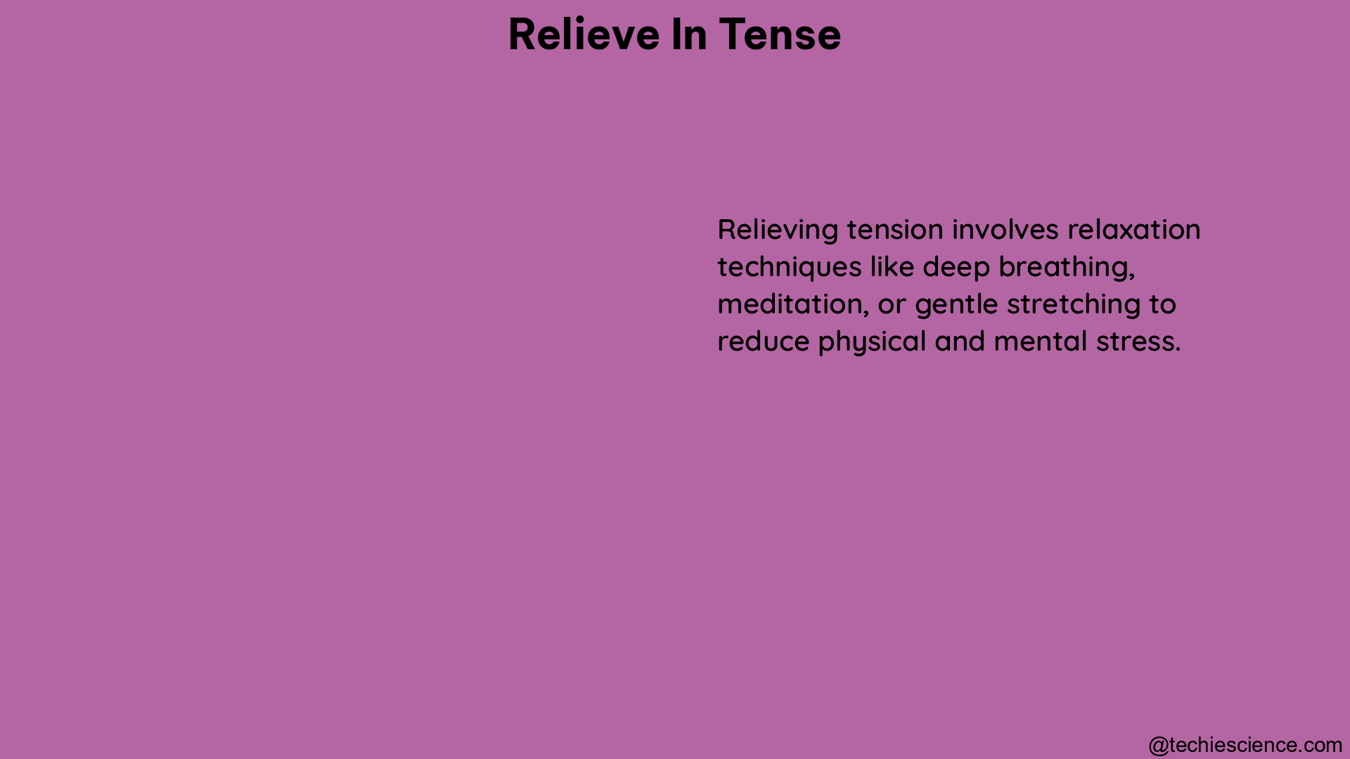 relieve in tense