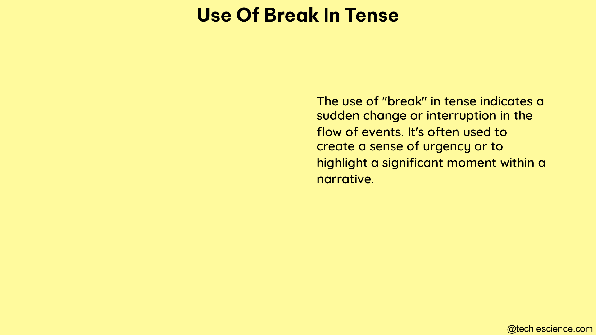 use of break in tense