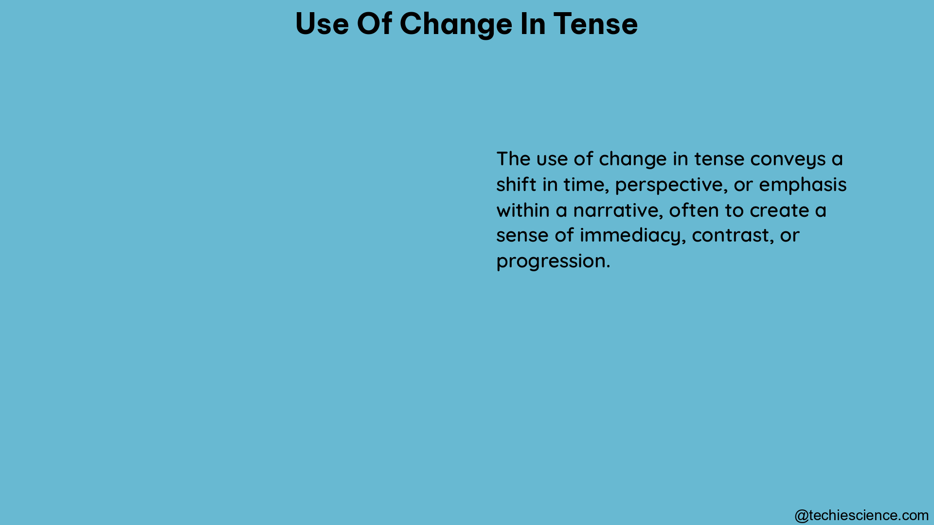 use of change in tense