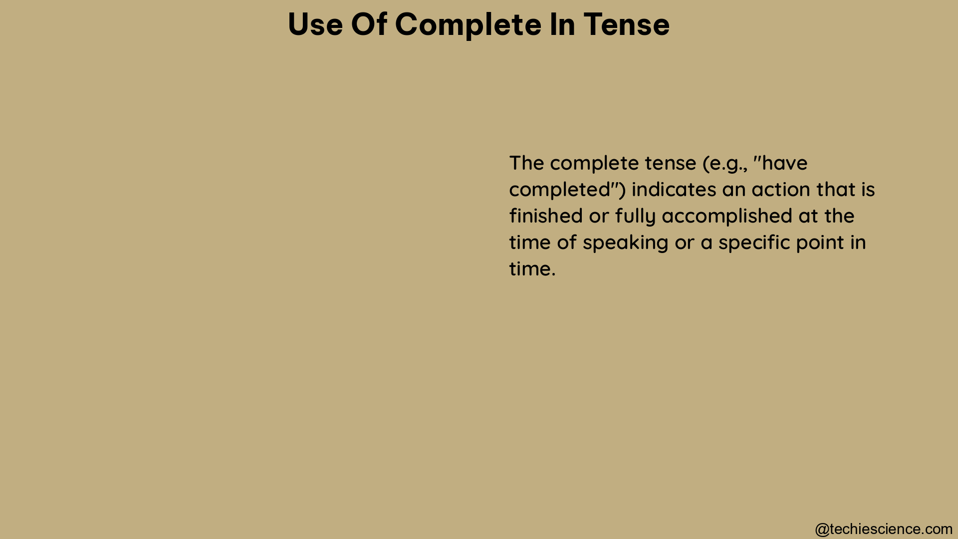 use of complete in tense